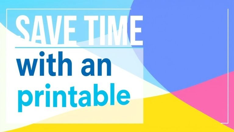 save time with an printable poster